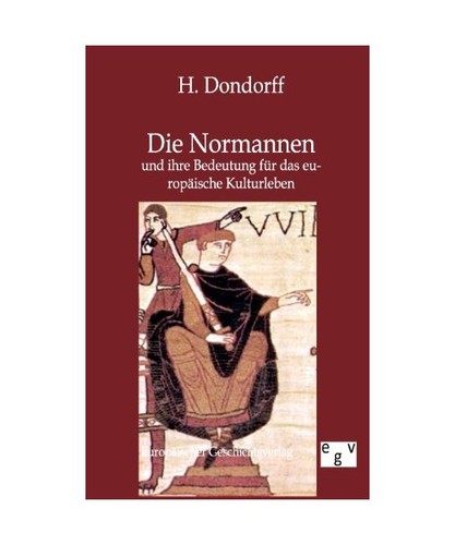 Die normannen und - normannen, ihre