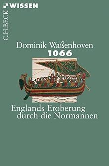 1066 englands eroberung - 1066:, durch