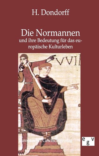 Die normannen und ihre - normannen,