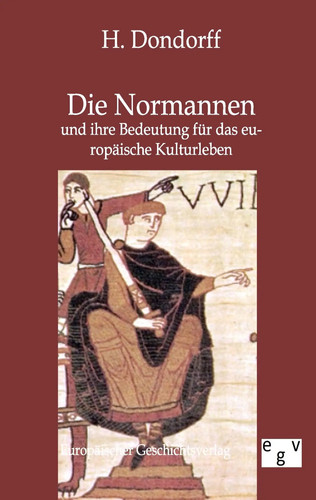 Die normannen und ihre - normannen,